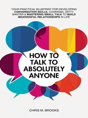cover image of How to Talk to Absolutely Anyone